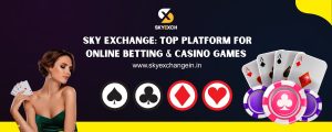 Read more about the article Sky Exchange: Top Platform for Online Betting & Casino Games